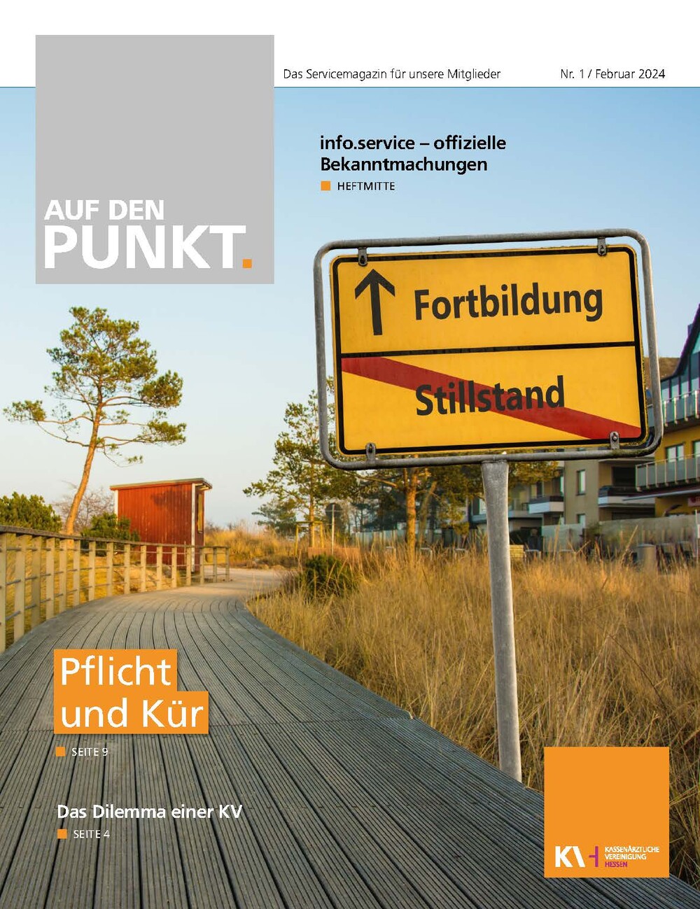 Titelseite der neuesten Ausgabe des Mitgliedermagazins der KVH Auf den PUNKT. 1/2024. Zu sehen ein Ortsschild mit Fortbildung oben und durchgestrichen Stillstand unten vor einer Landschaft mit Häusern.